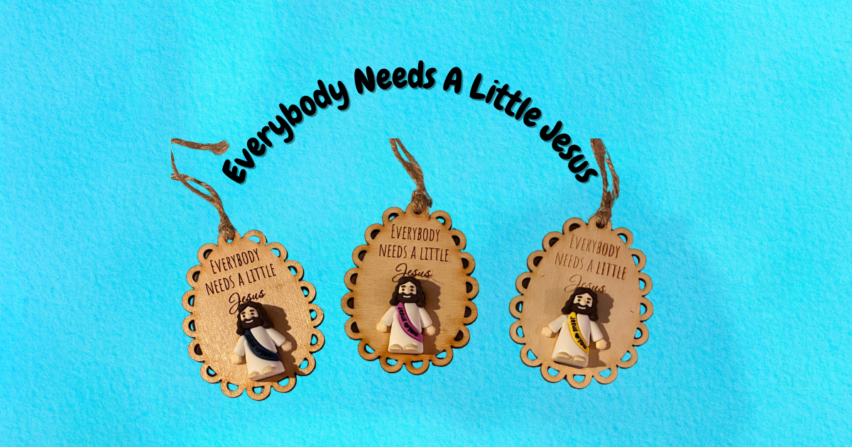 Everybody Needs A Little Jesus